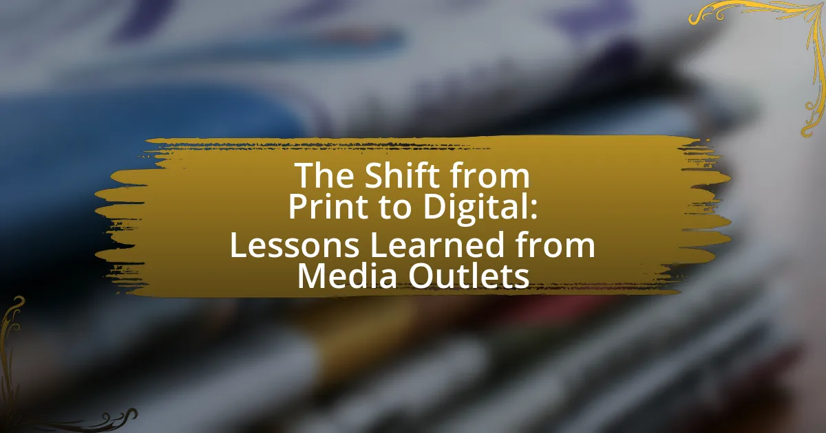 The Shift from Print to Digital: Lessons Learned from Media Outlets
